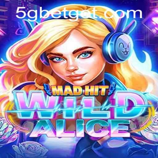 MadHitWildAlice: The Ultimate Gaming Adventure with 5Gbet
