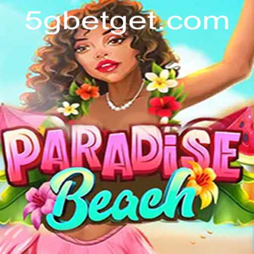 Paradise Beach: Exploring the Thrilling World of 5Gbet Gaming