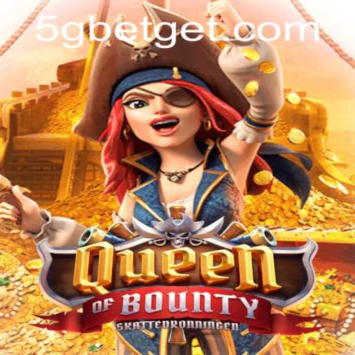 Explore QueenofBounty: A Dive into the Exciting World of 5Gbet