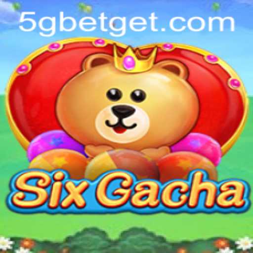 Exploring the Intriguing World of SixGacha: The Game Evolution with 5Gbet